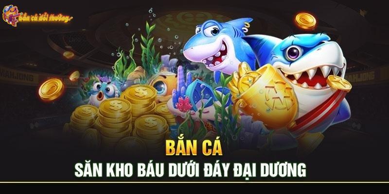 Bỏ túi mẹo chơi bắn cá online trên điện thoại thắng đậm